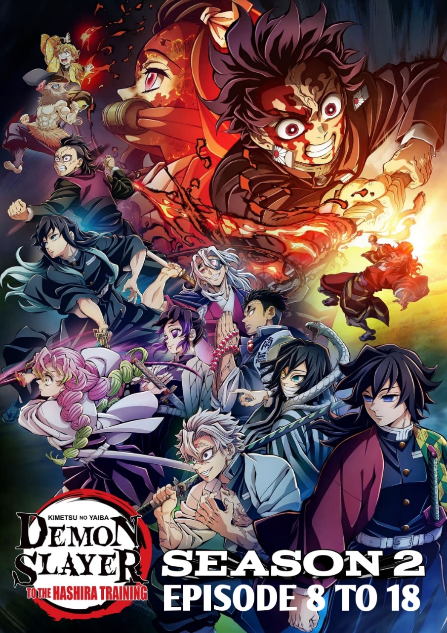 Demon Slayer: Kimetsu no Yaiba (Season 2) Complete Episode 8 to 18 [Hindi ORG 2.0 + Japanese]
