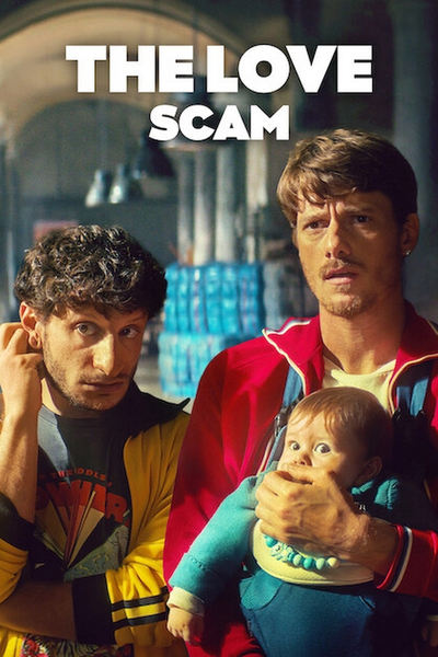 The Love Scam (2025) WEB-DL [Hindi (ORG 5.1) & English] 4k 2160p 1080p 720p & 480p Dual Audio
